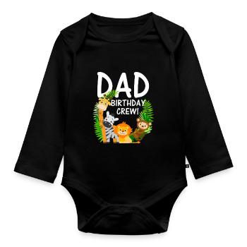 Dad birthday crew Jungle Safari - Organic Longsleeve Baby Bodysuit - black - Front