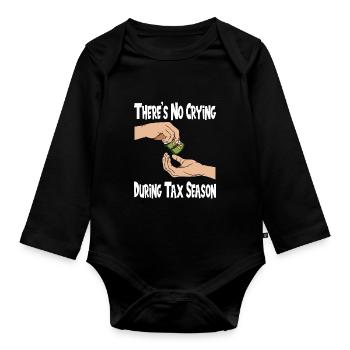 Taxpayer tax office pay tax - Organic Longsleeve Baby Bodysuit - black - Front