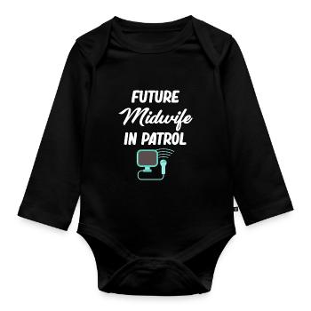Future midwife on patrol, obstetrics - Organic Longsleeve Baby Bodysuit - black - Front