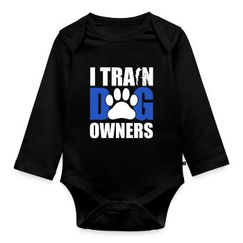 Training Humans to Speak Dog Certified Dog Trainer - Organic Longsleeve Baby Bodysuit - black - Front