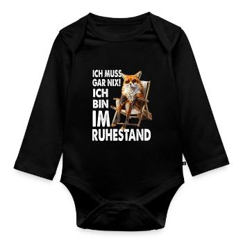 I don't have to do anything, I'm retired - Organic Longsleeve Baby Bodysuit - black - Front