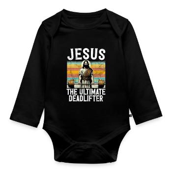 Jesus The Ultimate Deadlifter Christian Gym - Organic Longsleeve Baby Bodysuit - black - Front