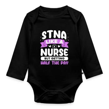 STNA Comme une infirmière mais avec un demi-salaire - Body Bébé bio manches longues - noir - Devant