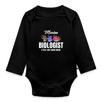 Meeresbiologe Ein Titel Knapp Über Queen - Baby Bio-Langarm-Body - Schwarz - Vorne