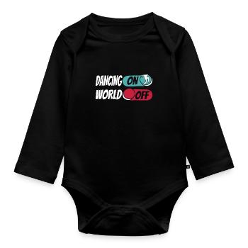 Dancing Dancers Dancing On World Off - Organic Longsleeve Baby Bodysuit - black - Front