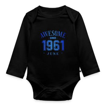 June 1961 - Geburtstag im Juni Awesome - Baby Bio-Langarm-Body - Schwarz - Vorne