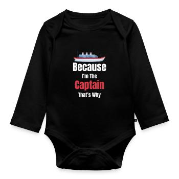 Parce que je suis le capitaine de That’s Why Cruise - Body Bébé bio manches longues - noir - Devant