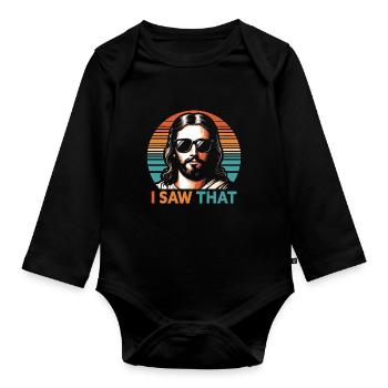 I Saw Jesus Meme Funny Christian - Organic Longsleeve Baby Bodysuit - black - Front