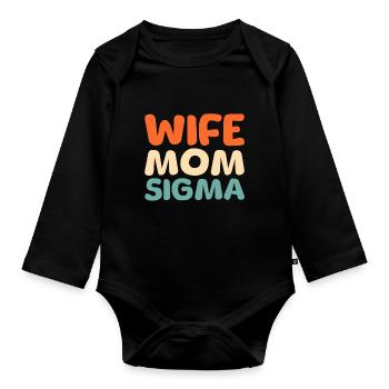 Sorority Soroitas Sigma Mama - Organic Longsleeve Baby Bodysuit - black - Front