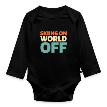 Skiing Après Ski Skiing On World Off - Organic Longsleeve Baby Bodysuit - black - Front