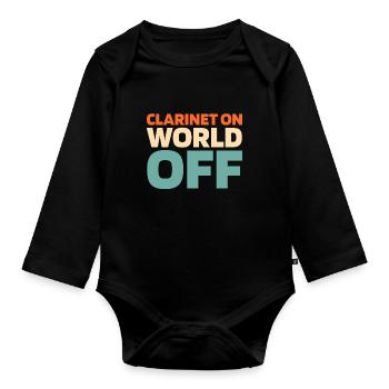 Klarinette Klarinettist Clarinet On World Off - Organic Longsleeve Baby Bodysuit - black - Front