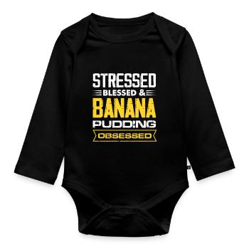 Stressed Banana Pudding Obsessed - Baby Bio-Langarm-Body - Schwarz - Vorne