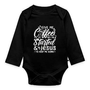 Café pour me faire démarrer Jésus pour me permettre de continuer - Body Bébé bio manches longues - noir - Devant