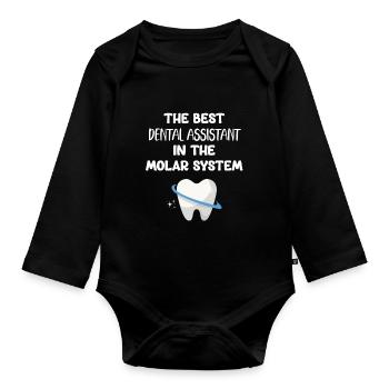 The best dental assistant in the molar system - Organic Longsleeve Baby Bodysuit - black - Front