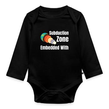Subduction Zone Embedded In Funny Seismologist - Organic Longsleeve Baby Bodysuit - black - Front