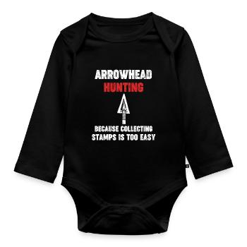 Arrowhead hunting, because collecting arrowheads - Organic Longsleeve Baby Bodysuit - black - Front