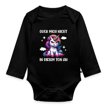 Guck mich nicht in diesem Ton an Einhorn Unicorn - Baby Bio-Langarm-Body - Schwarz - Vorne