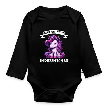 Guck mich nicht in diesem Ton an Einhorn Unicorn - Baby Bio-Langarm-Body - Schwarz - Vorne