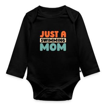 Swimming Swimmer Just A Swimming Mom - Organic Longsleeve Baby Bodysuit - black - Front