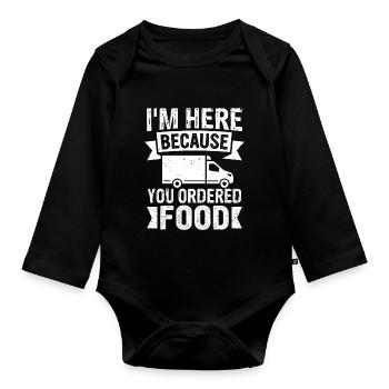 Ich bin hier, weil du Essen bestellt hast Lieferservice lustig - Baby Bio-Langarm-Body - Schwarz - Vorne