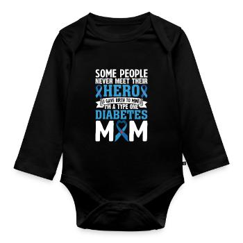 Some People Never Meet Their Hero I Gave Birth to - Organic Longsleeve Baby Bodysuit - black - Front