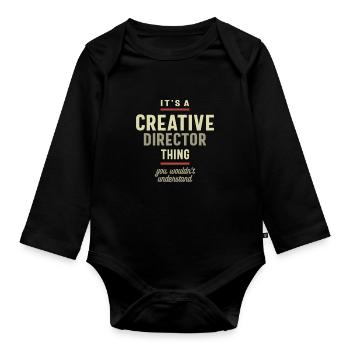 Creative Director Thing You Wouldn't Understand - Organic Longsleeve Baby Bodysuit - black - Front
