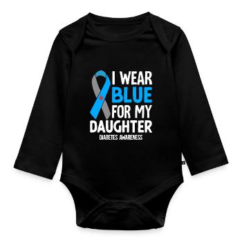 I Wear Blue for My Daughter Blue Ribbon Diabetes - Organic Longsleeve Baby Bodysuit - black - Front