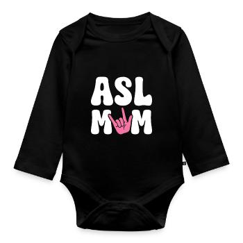 ASL Maman Drôle Sourde et Malentendante ASL - Body Bébé bio manches longues - noir - Devant