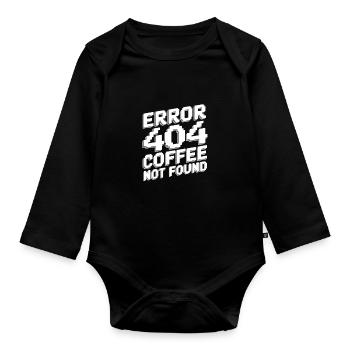 Error 404 coffee not found - Baby Bio-Langarm-Body - Schwarz - Vorne