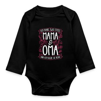 Ich Habe Zwei Titel Mama & Oma Und Ich Rocke Sie B - Baby Bio-Langarm-Body - Schwarz - Vorne