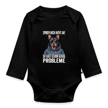 Don't talk to me, you already have enough problems - Organic Longsleeve Baby Bodysuit - black - Front