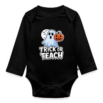 Trick Or Teach Halloween Teachers - Organic Longsleeve Baby Bodysuit - black - Front