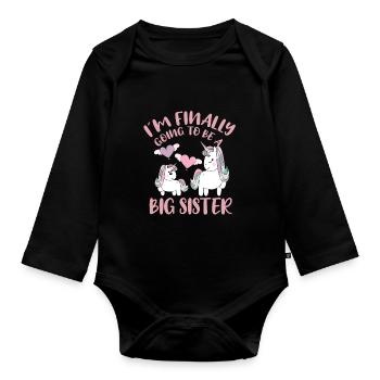 I`m Finally Going To Be A Big Sister Unicorn Gift - Baby Bio-Langarm-Body - Schwarz - Vorne