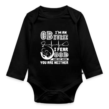 OB Nurse OB Nurse Fear God And Mom - Organic Longsleeve Baby Bodysuit - black - Front