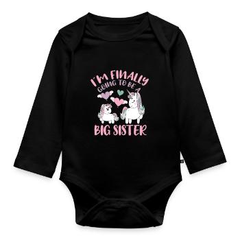 I`m Finally Going To Be A Big Sister Unicorn Gift - Baby Bio-Langarm-Body - Schwarz - Vorne