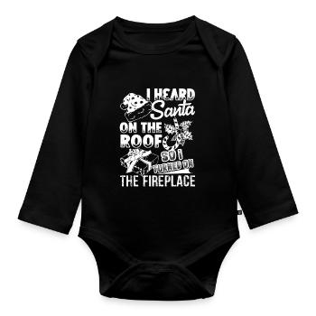 Merry Christmas I Heard Santa On The Roof - Organic Longsleeve Baby Bodysuit - black - Front
