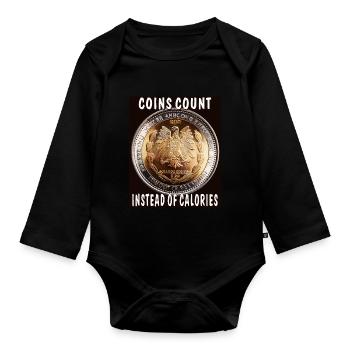 COINS COUNT INSTEAD OF CALORIES - Organic Longsleeve Baby Bodysuit - black - Front