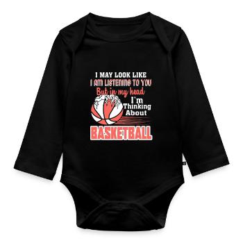 Basketball I Am Thinking About Basketball - Organic Longsleeve Baby Bodysuit - black - Front
