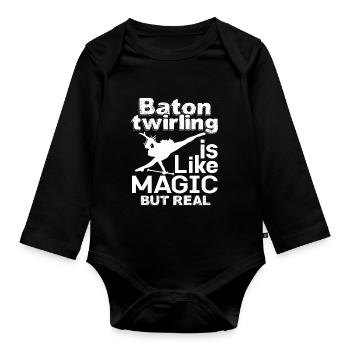 Baton Twirling Is Like Magic But Real - Organic Longsleeve Baby Bodysuit - black - Front