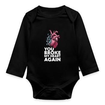 You broke my heart again - Organic Longsleeve Baby Bodysuit - black - Front