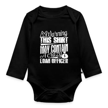 Loan Officer Crazy Loan Officer - Organic Longsleeve Baby Bodysuit - black - Front