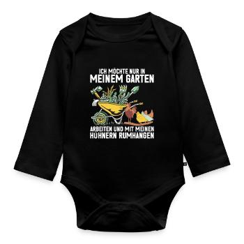 Ich Will Nur In Meinem Garten Mit Hühnern Arbeiten - Baby Bio-Langarm-Body - Schwarz - Vorne