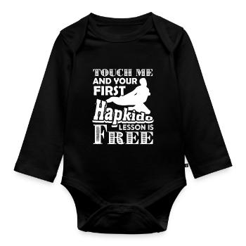 Touch Me And Hapkido Lesson Is Free - Organic Longsleeve Baby Bodysuit - black - Front