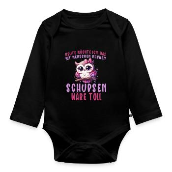 Today I want to push people owl - Organic Longsleeve Baby Bodysuit - black - Front