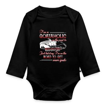 I'm A Goataholic On The Road To Recovery - Organic Longsleeve Baby Bodysuit - black - Front