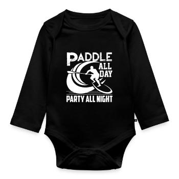 Paddleboarding All Day Party All Night - Organic Longsleeve Baby Bodysuit - black - Front