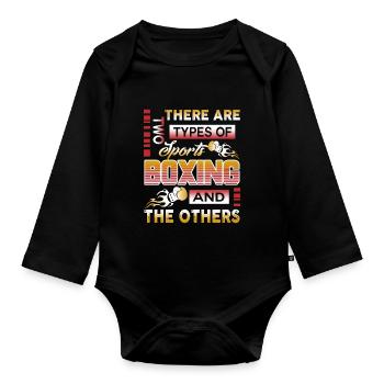 There Are Two Types Of Sport Boxing And The Others - Organic Longsleeve Baby Bodysuit - black - Front