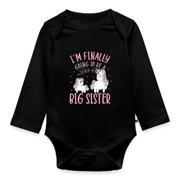 I`m Finally Going To Be A Big Sister Unicorn Gift - Baby Bio-Langarm-Body - Schwarz - Vorne