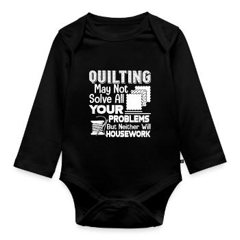 Quilting Solves Your Housework - Organic Longsleeve Baby Bodysuit - black - Front