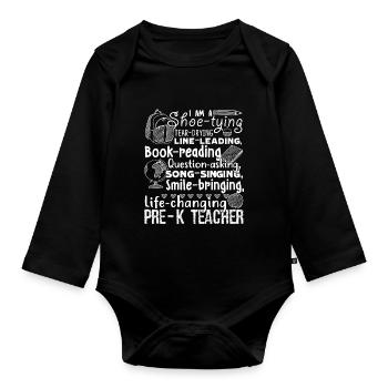 I am A Pre K Teacher - Organic Longsleeve Baby Bodysuit - black - Front
